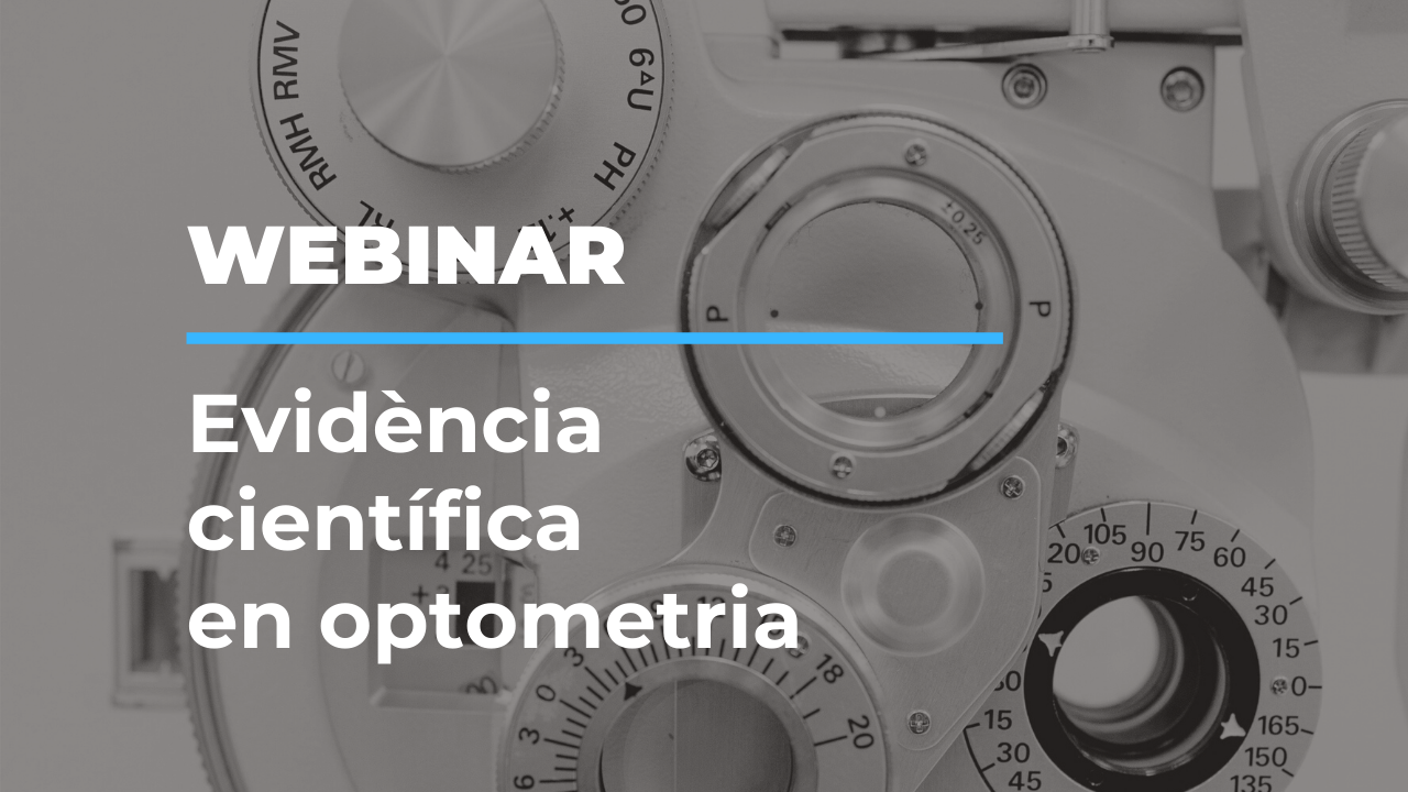 Webinar: Evidència científica en optometria